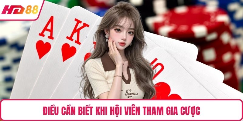 Điều cần biết khi hội viên tham gia cược