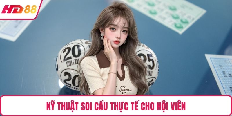 Kỹ thuật soi cầu thực tế cho hội viên