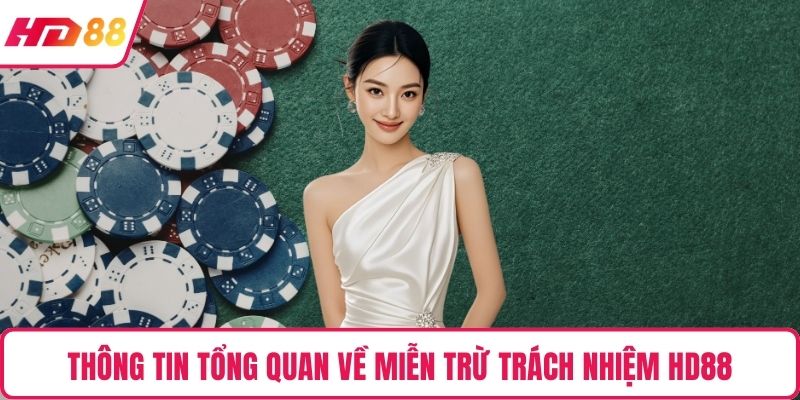 Thông tin tổng quan về miễn trừ trách nhiệm HD88