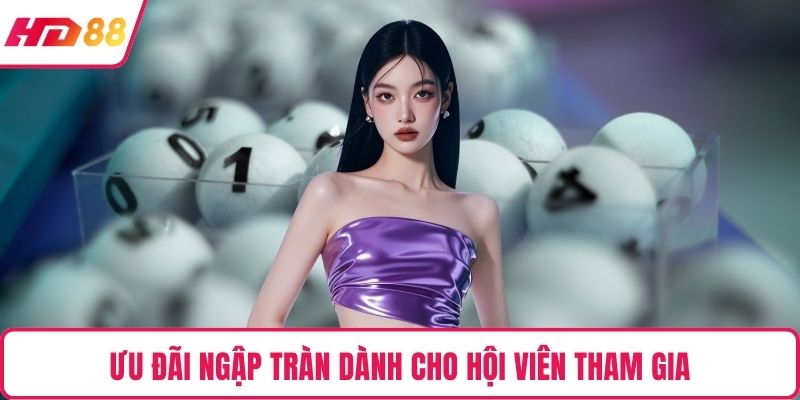 Ưu đãi ngập tràn dành cho hội viên tham